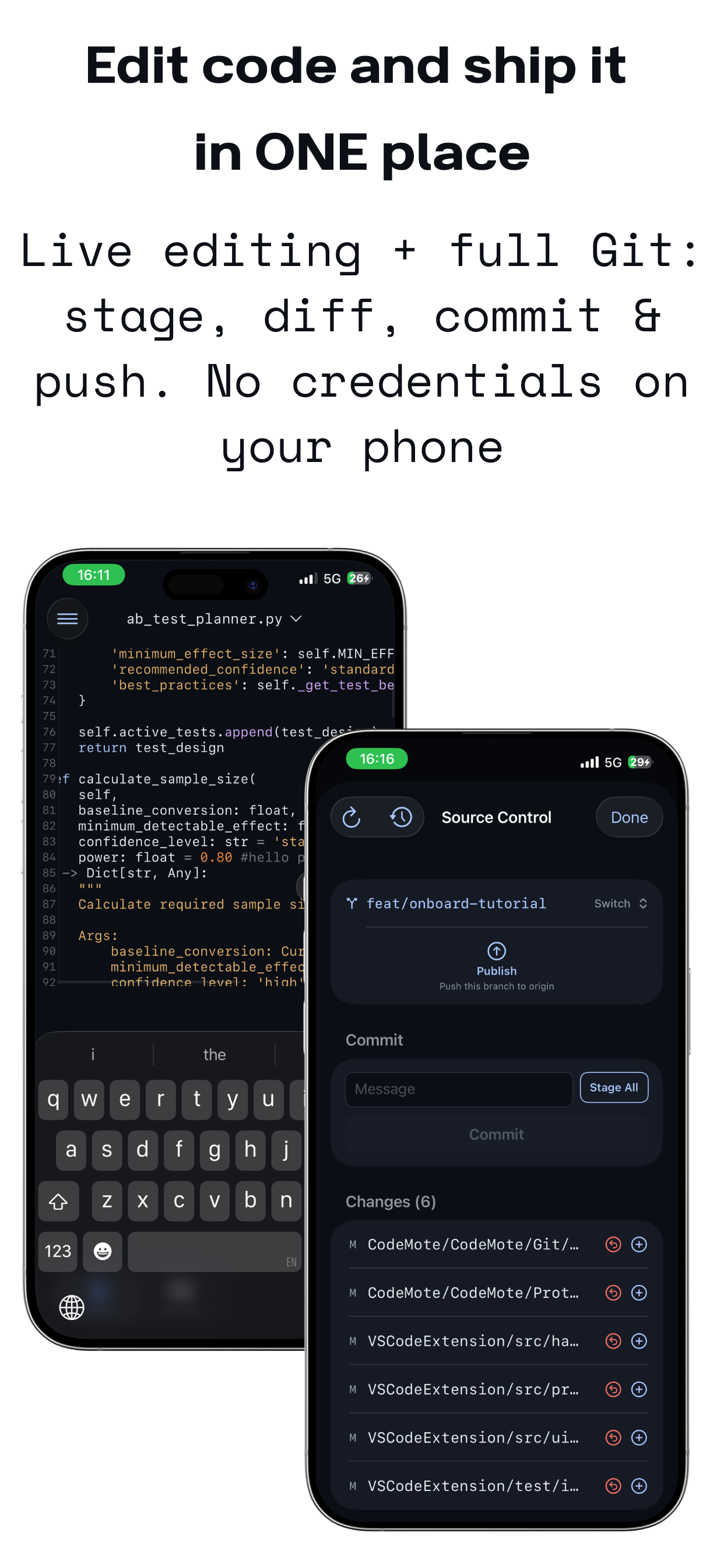 Edit code and ship it in one place — live editing plus full Git, no credentials on your phone